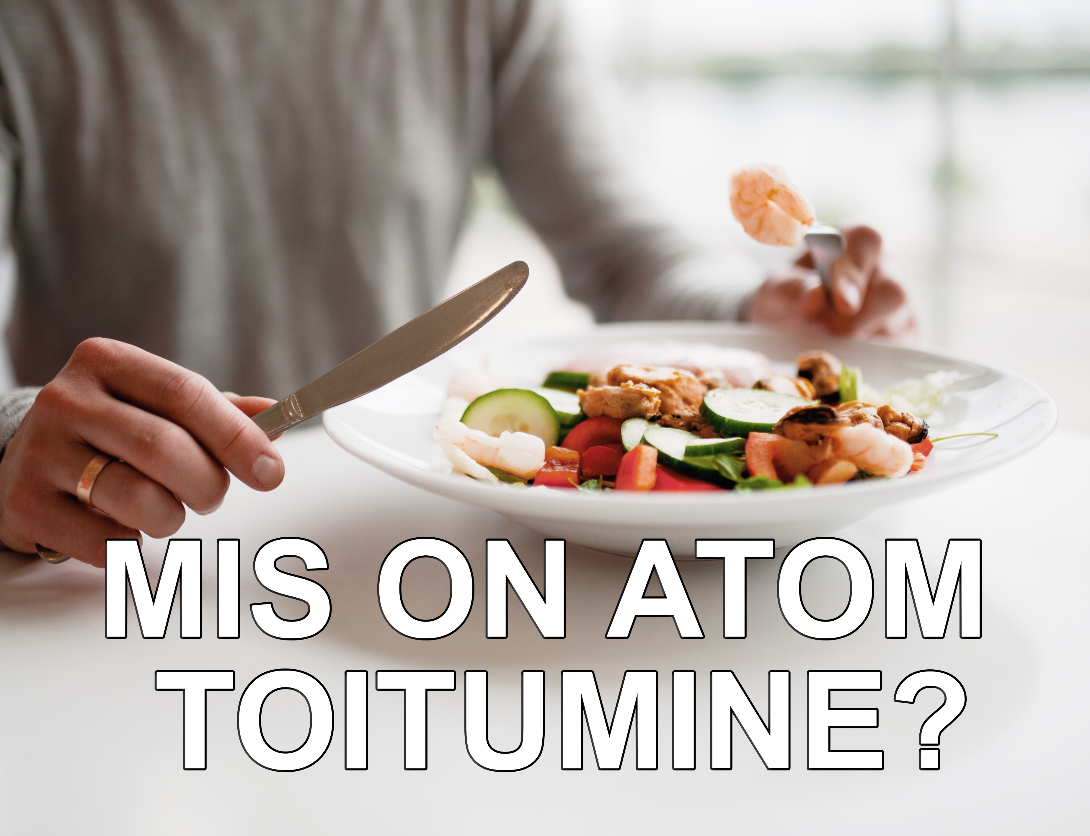Mis on Atom Toitumine?